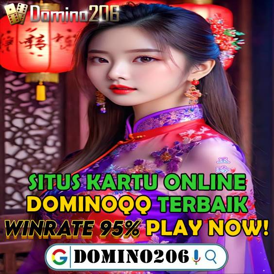 DOMINO206 - Situs Kartu Online Rekomendasi DominoQQ Terbaik